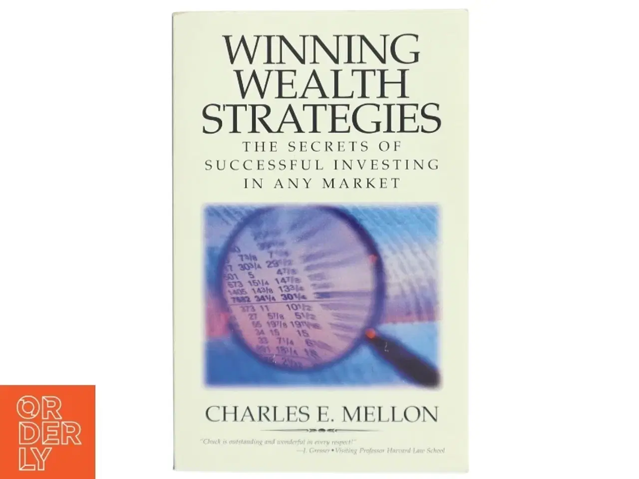Billede 1 - Winning Wealth Strategies: The Secrets of Successful Investing in Any Market&#39; af Charles E. Mellon