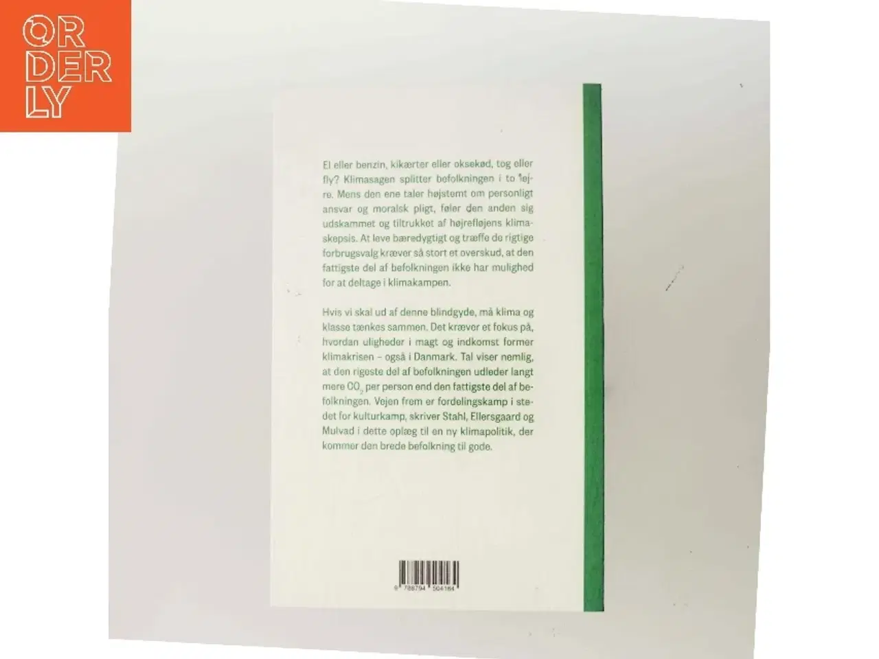 Billede 3 - Klima og klasse : hvordan vi undgår, at klimakampen ender i kulturkløften af Rune Møller Stahl (Bog)