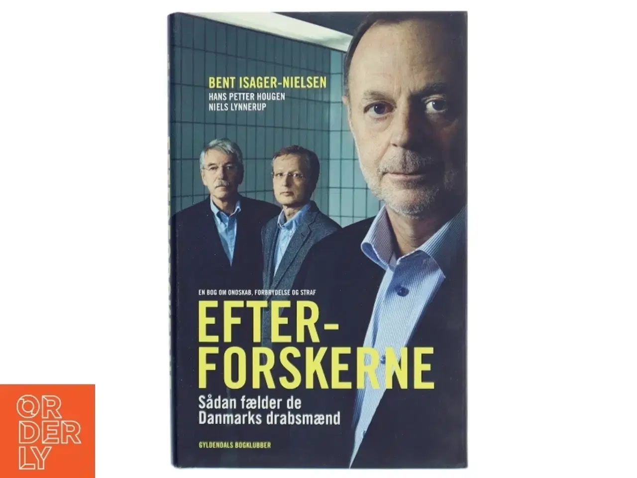 Billede 1 - 'Efterforskerne: sådan fælder de Danmarks drabsmænd' af Bent Isager-Nielsen (bog)