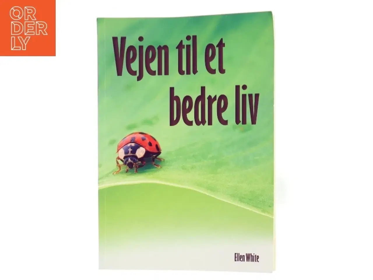 Billede 1 - Vejen til et bedre liv af Ellen White (Bog)
