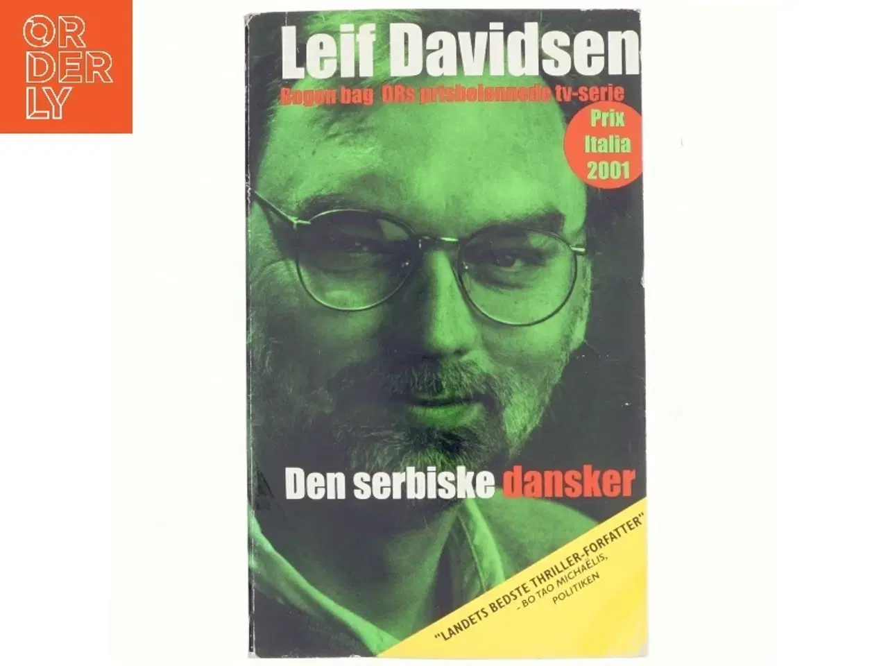 Billede 1 - Den serbiske dansker : roman af Leif Davidsen (Bog)