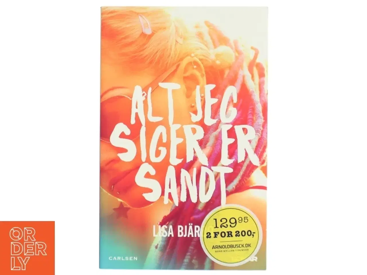 Billede 1 - Alt jeg siger er sandt af Lisa Bj&#228;rbo (Bog)