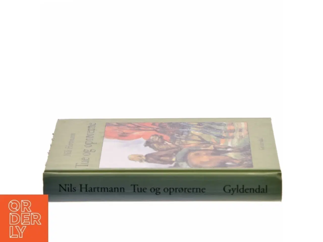 Billede 2 - Tue og oprørerne (Samlet udgave) af Nils Hartmann (Bog)