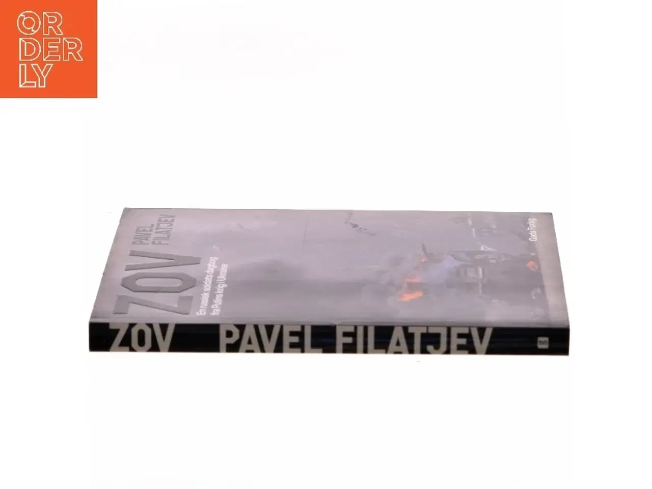 Billede 2 - Zov : en russisk soldats dagbog fra Putins krig i Ukraine af Pavel Filatʹev (f. 1988) (Bog)