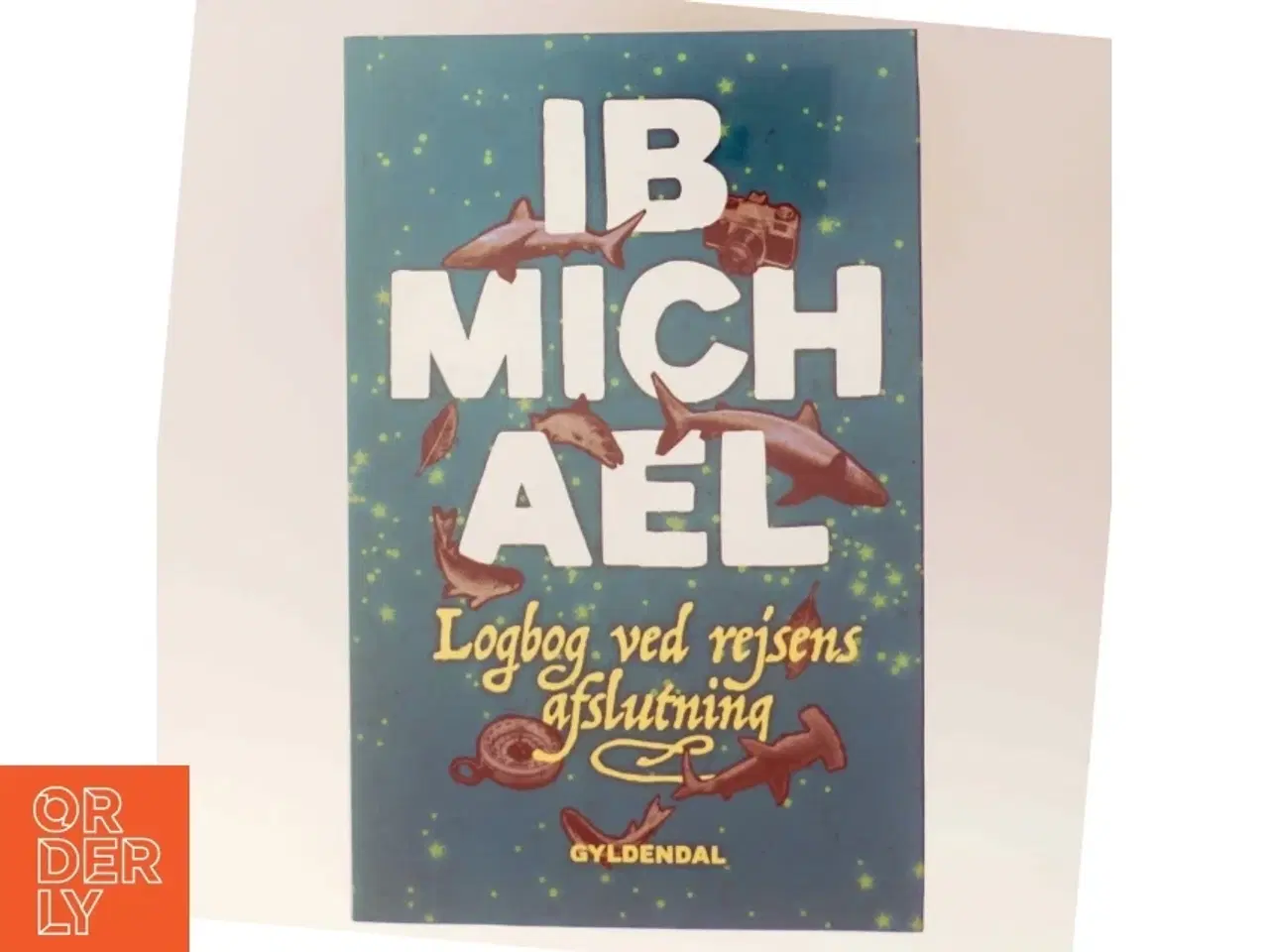 Billede 6 - Logbog ved rejsens afslutning : positioner af Ib Michael (Bog)