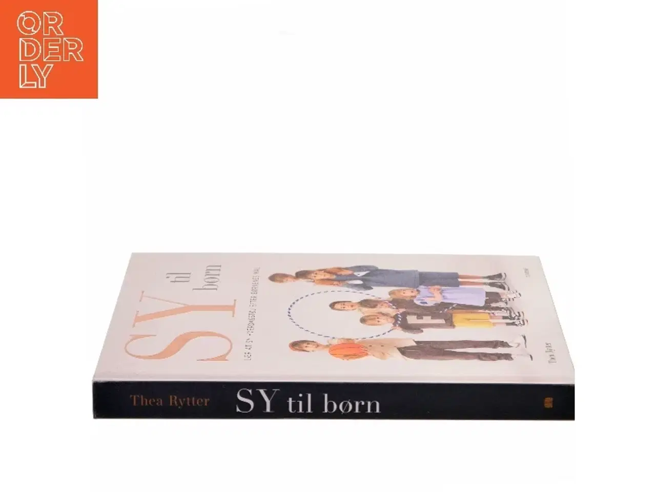 Billede 2 - Sy til børn : lær at sy hverdagstøj efter børnenes mål af Thea Rytter (Bog)