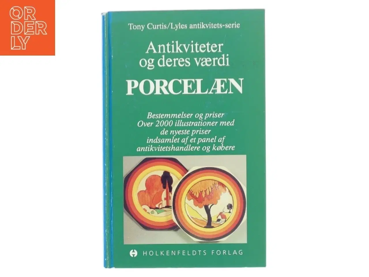 Billede 1 - Antikviteter og deres værdi: Porcelæn af Tony Curtis (Bog)