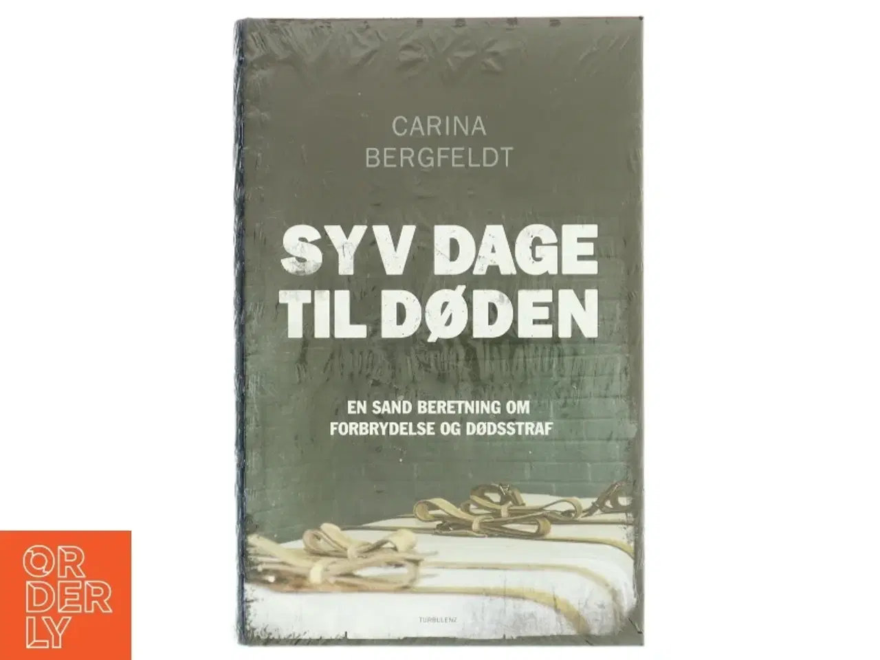 Billede 1 - Syv dage til døden af Carina Bergfeldt (Bog)