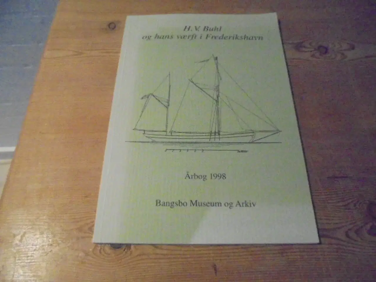 Billede 1 - H.V. Buhl og hans værft i Frederikshavn