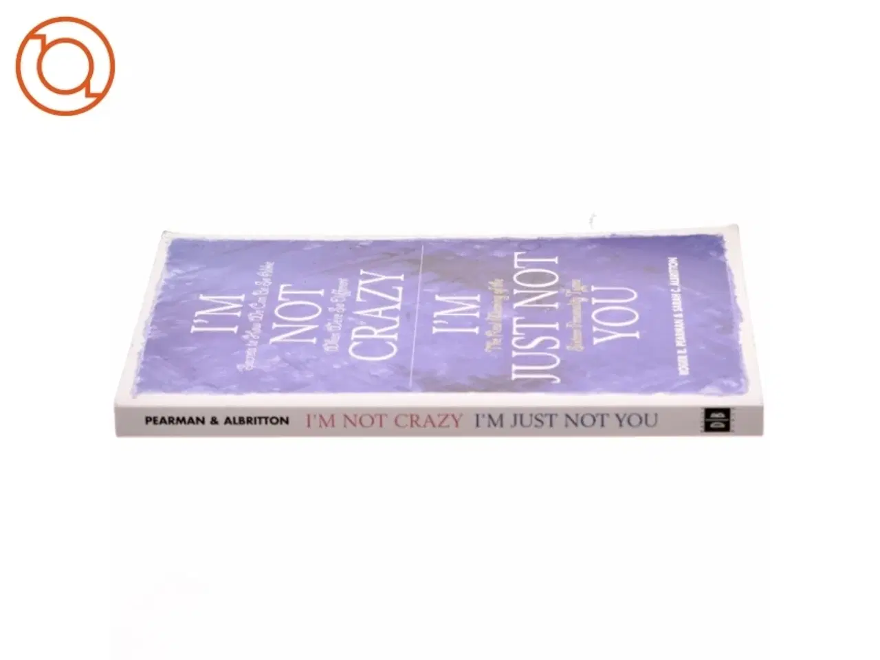 Billede 2 - I&#39;m Not Crazy, I&#39;m Just Not You af Roger R. Pearman, Sarah C. Albritton (Bog)