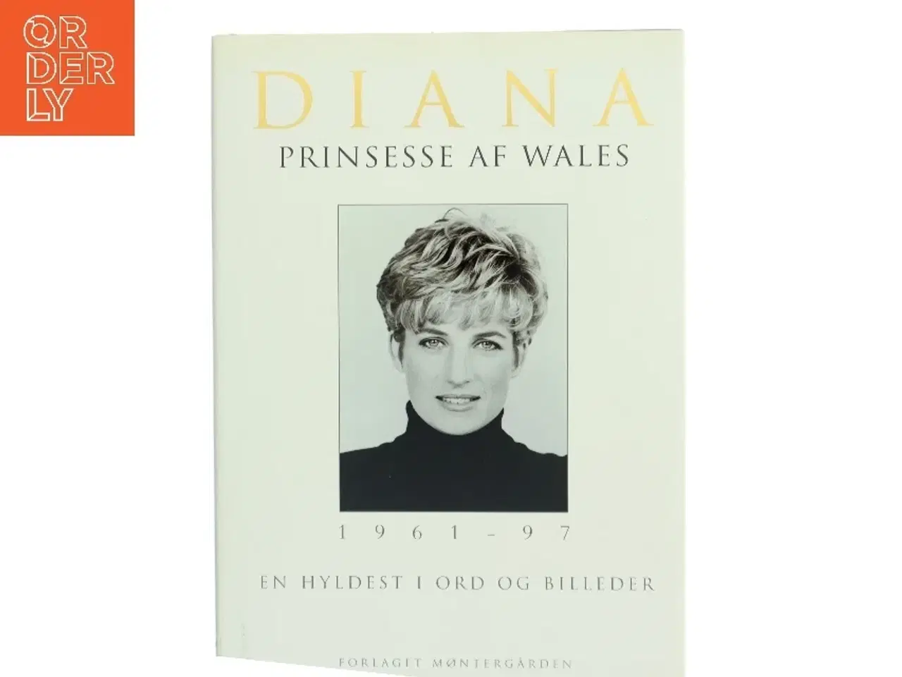 Billede 1 - Diana – Prinsesse af Wales (1961–1997) fra Forlaget Møntergården af Ukendt (Bog)