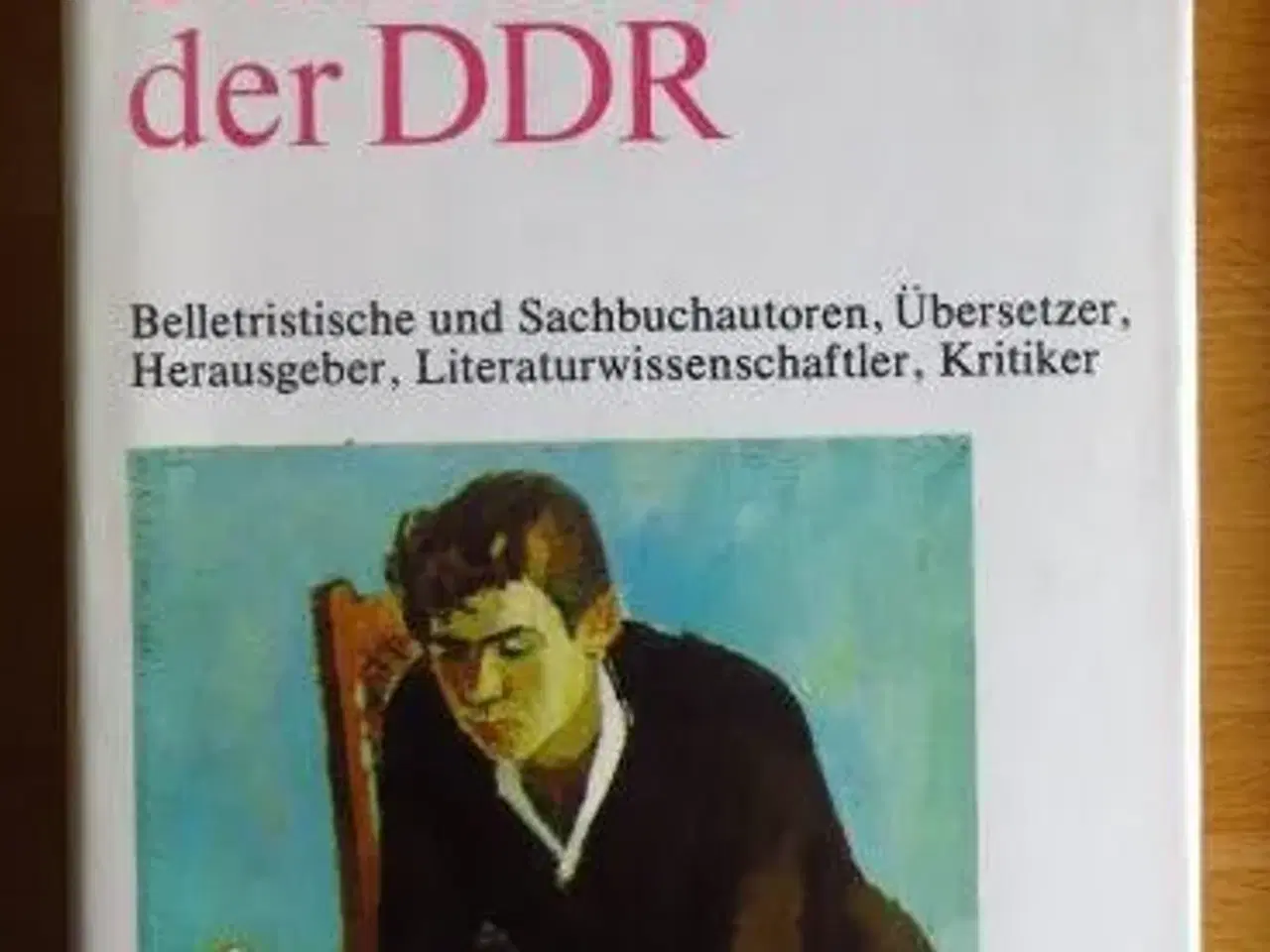 Billede 1 - Schriftsteller der DDR - Taschenlexikon