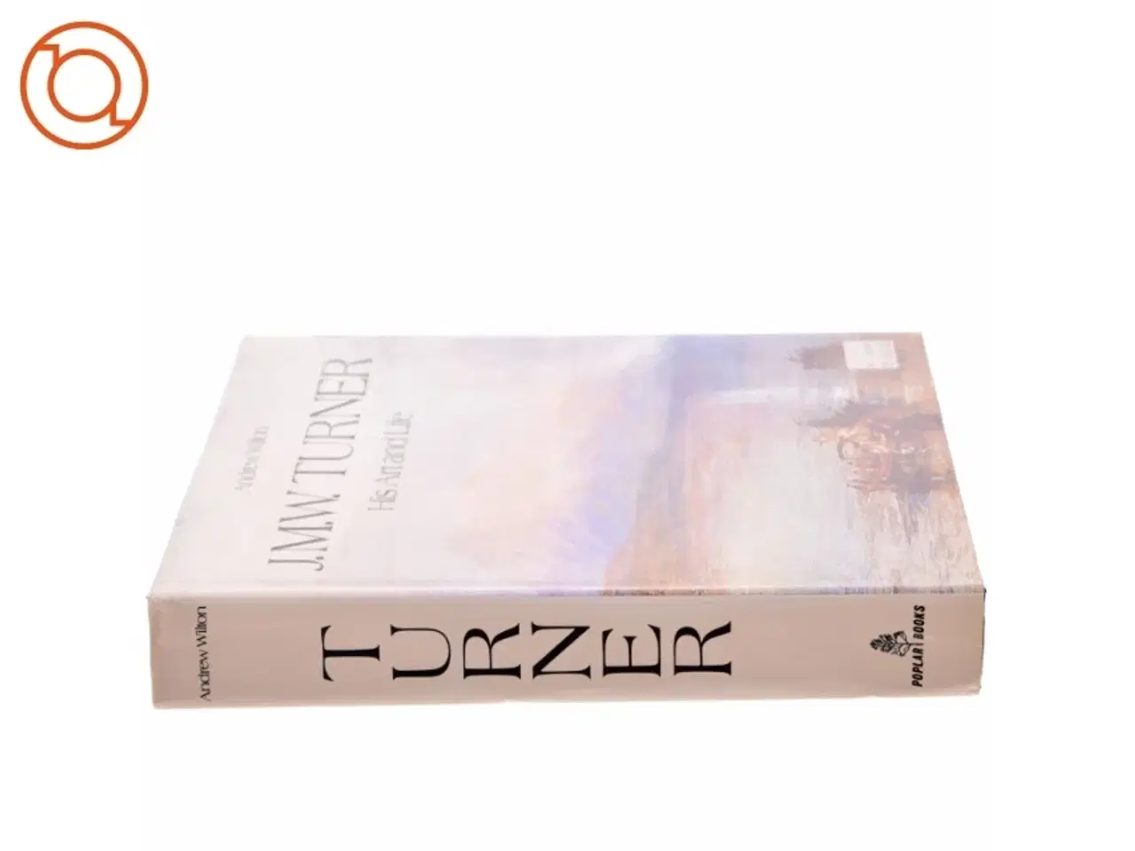Billede 2 - J.M.W. Turner, his art and life