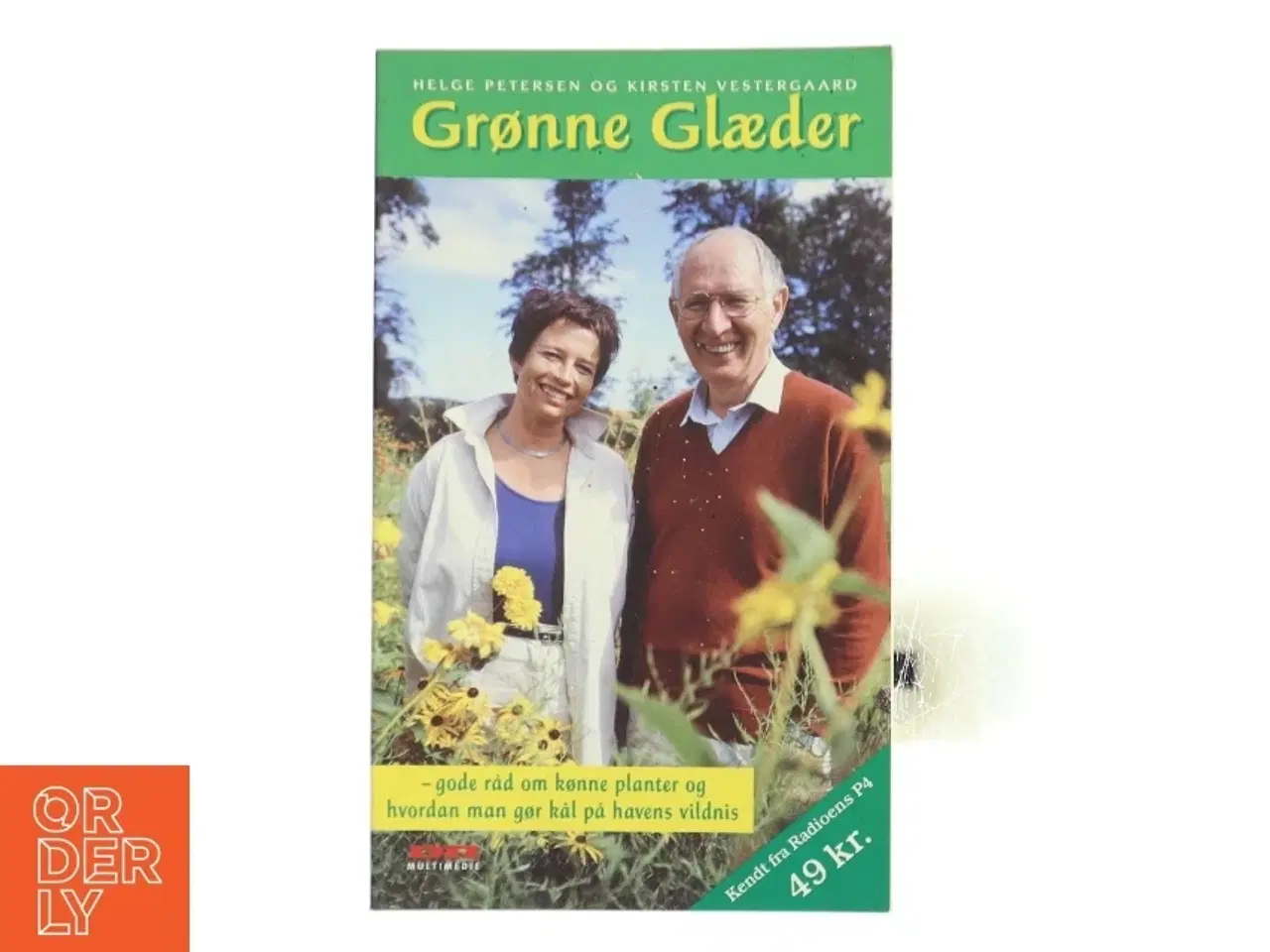 Billede 1 - Grønne glæder : gode råd om kønne planter og hvordan man gør kål på havens vildnis (Bog)