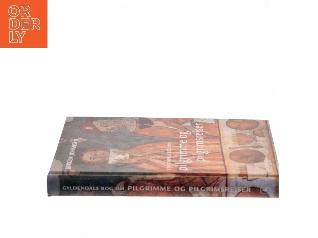 Billede 2 - Gyldendals bog om pilgrimme og pilgrimsrejser af Jørgen Johansen (f. 1941) (Bog)