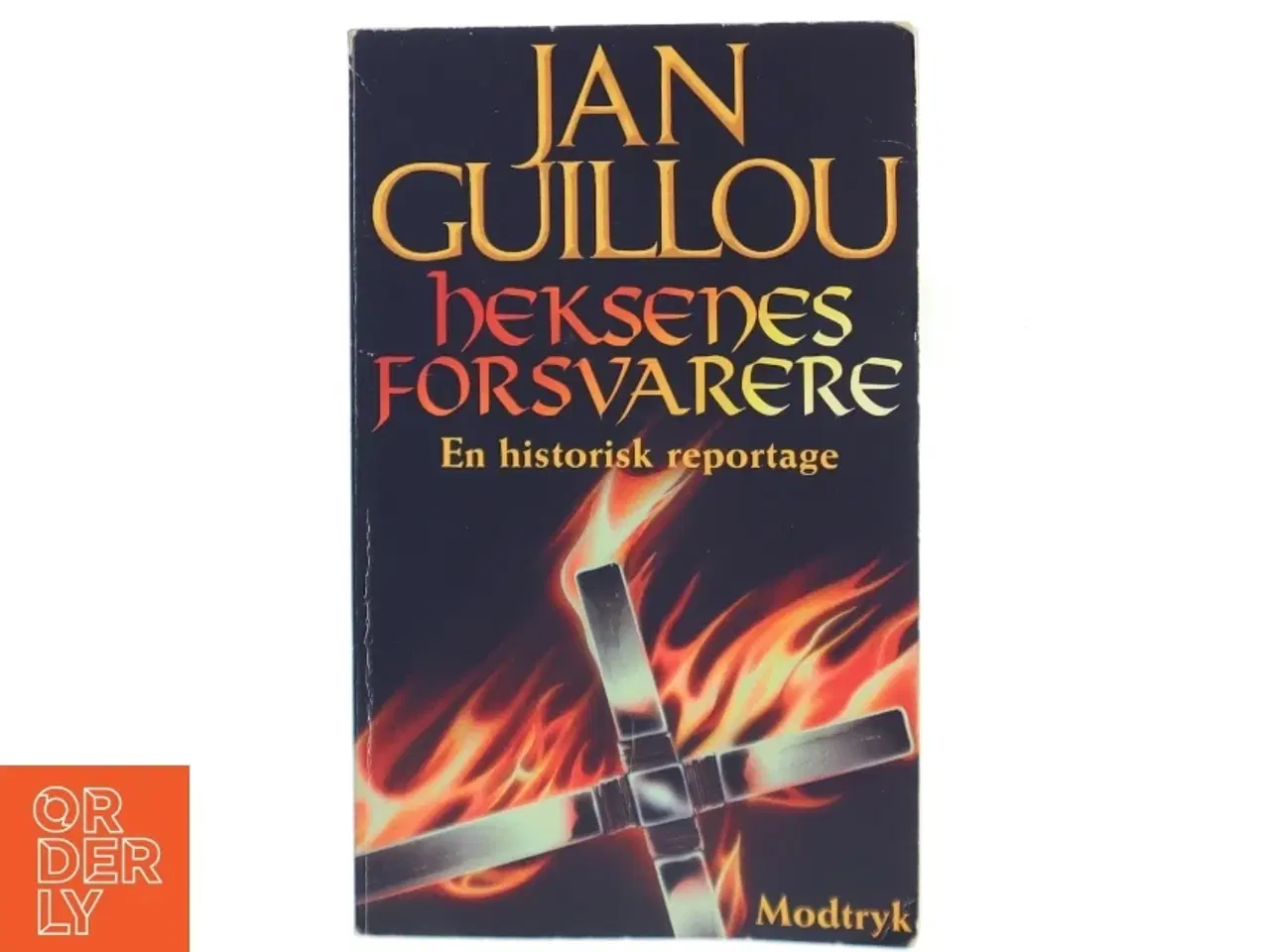 Billede 1 - Heksenes forsvarere : en historisk reportage af Jan Guillou (Bog)