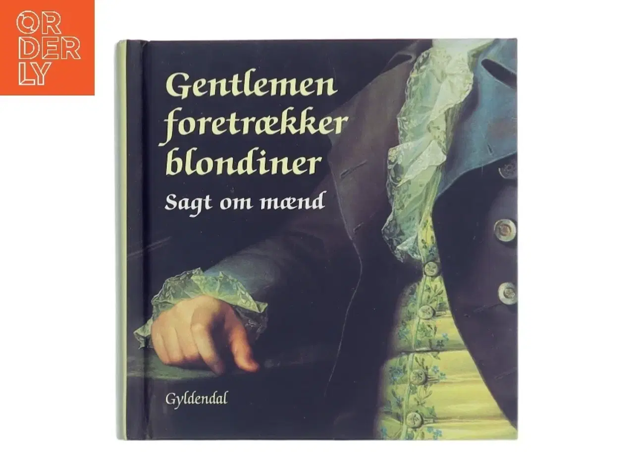 Billede 1 - Gentlemen foretrækker blondiner : sagt om mænd af Peter Legård Nielsen (Bog)