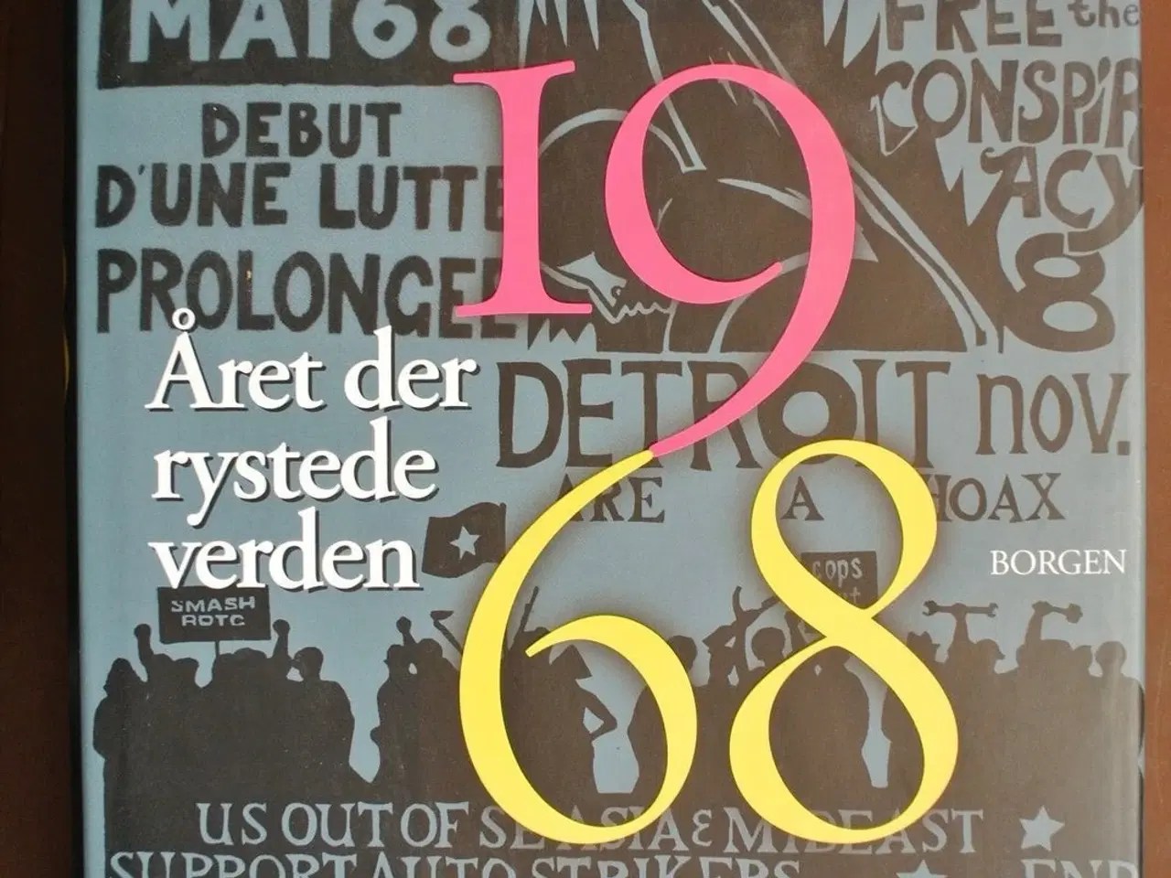 Billede 1 - 1968. året der rystede verden, af mark kurlansky, 