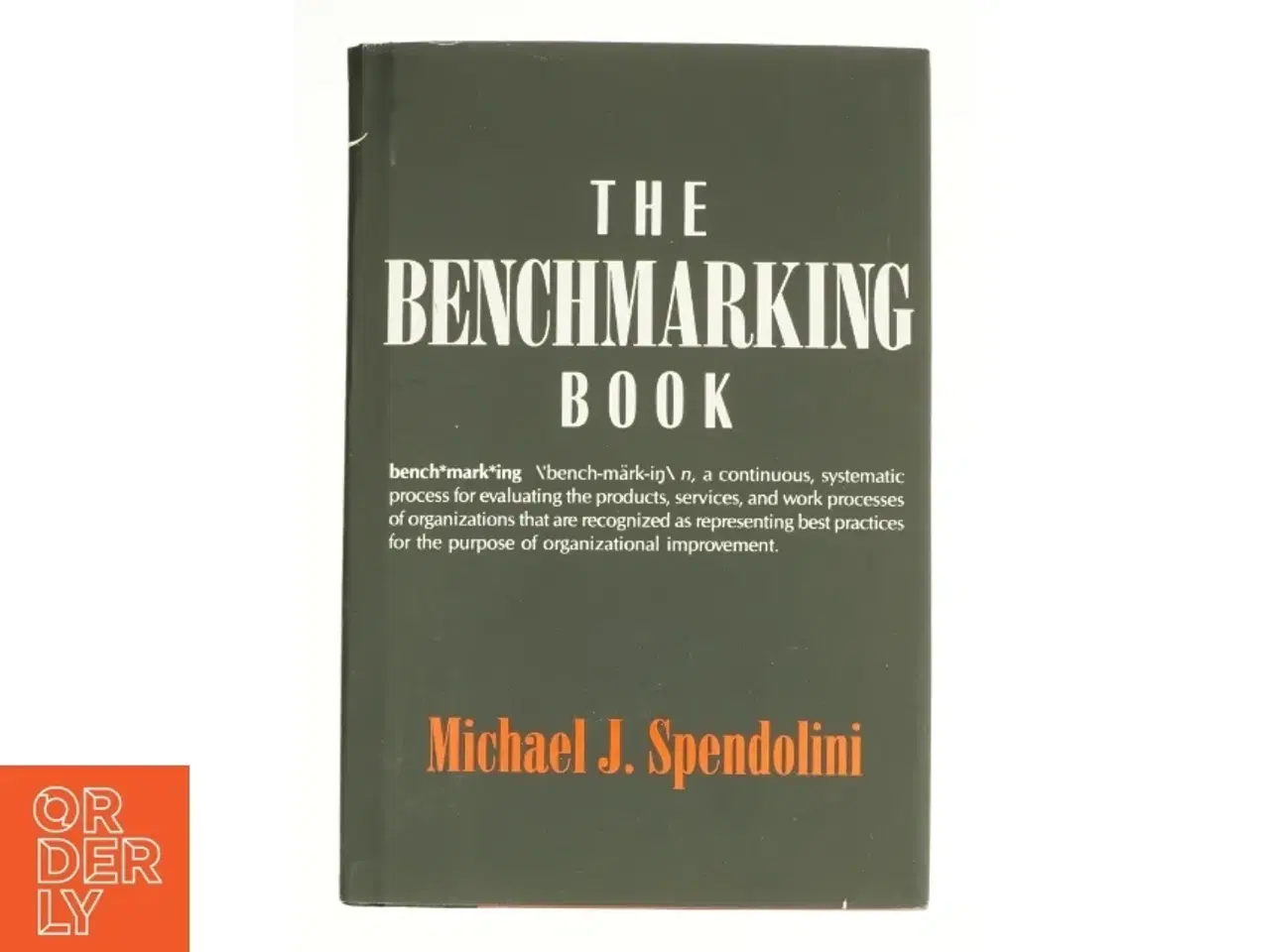 Billede 1 - The Benchmarking Book by Michael J. Spendolini af Spendoloni, Michael J. (Bog)
