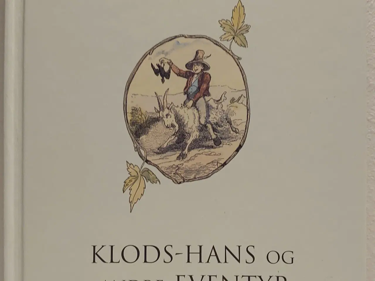 Billede 1 - H.C.Andersen: Klods-Hans og andre eventyr. Ny bog.