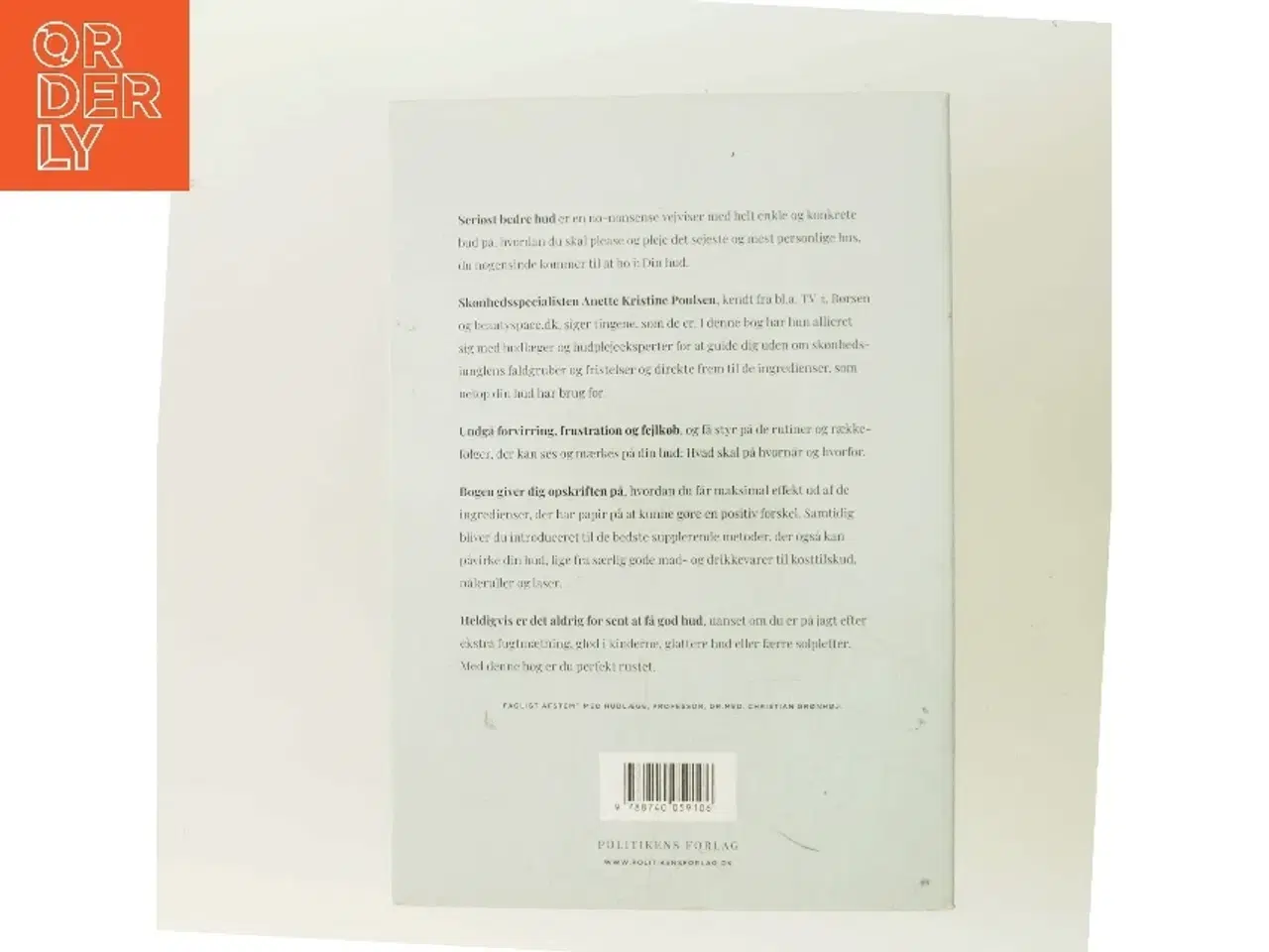 Billede 3 - Seriøst bedre hud : de mest effektive metoder til at lysne, fugtmætte, give glød og glatte ud af Anette Kristine Poulsen (Bog)