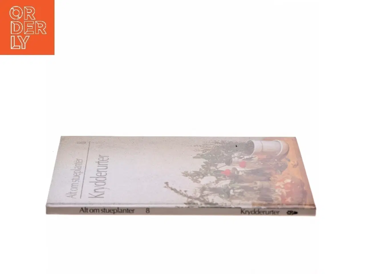 Billede 2 - Alt om stueplanter: Krydderurter af <Bogens forfattere< (Bog)