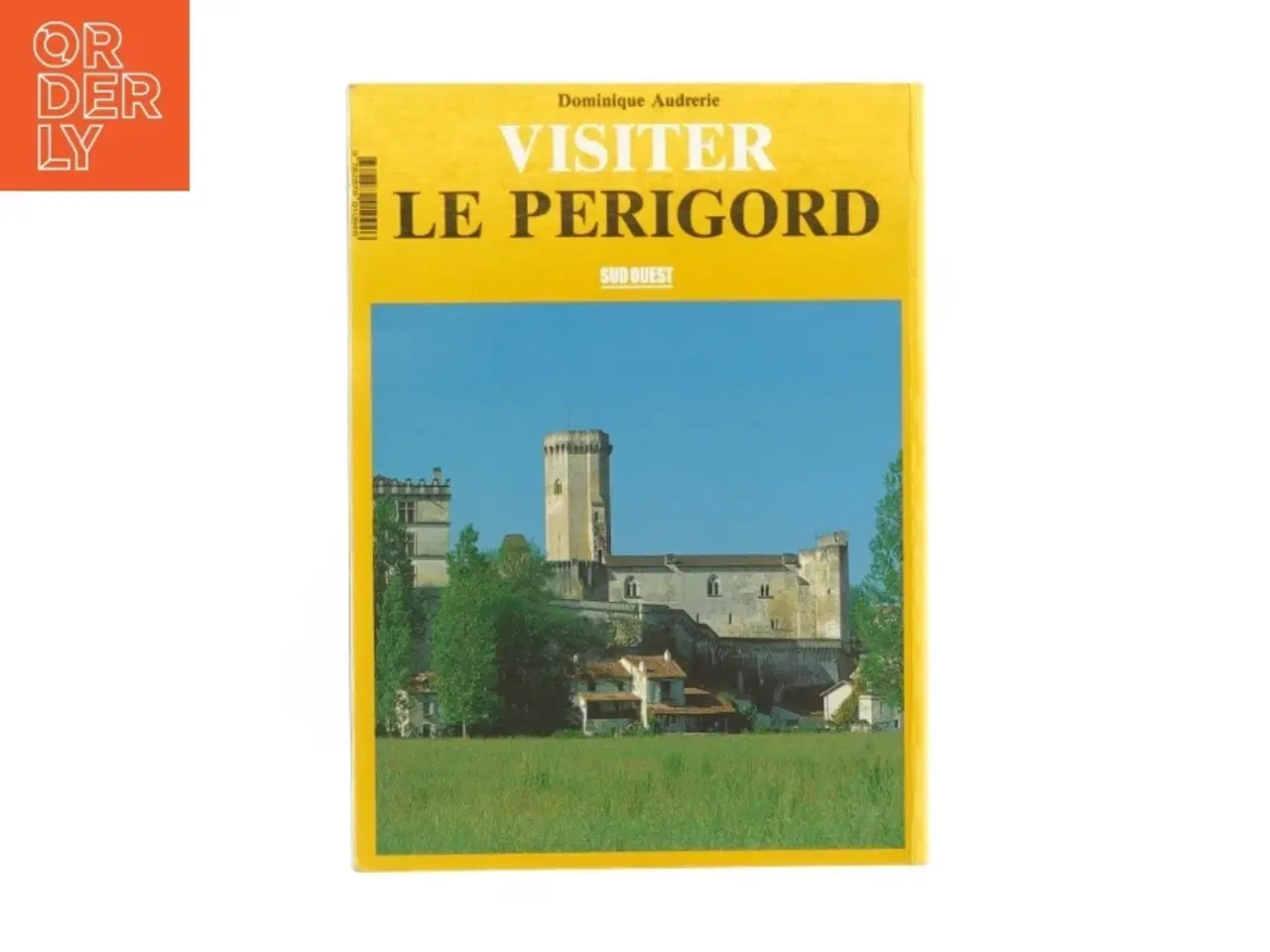 Billede 2 - Visiter le Perigord af Dominique Audrerie (Bog)