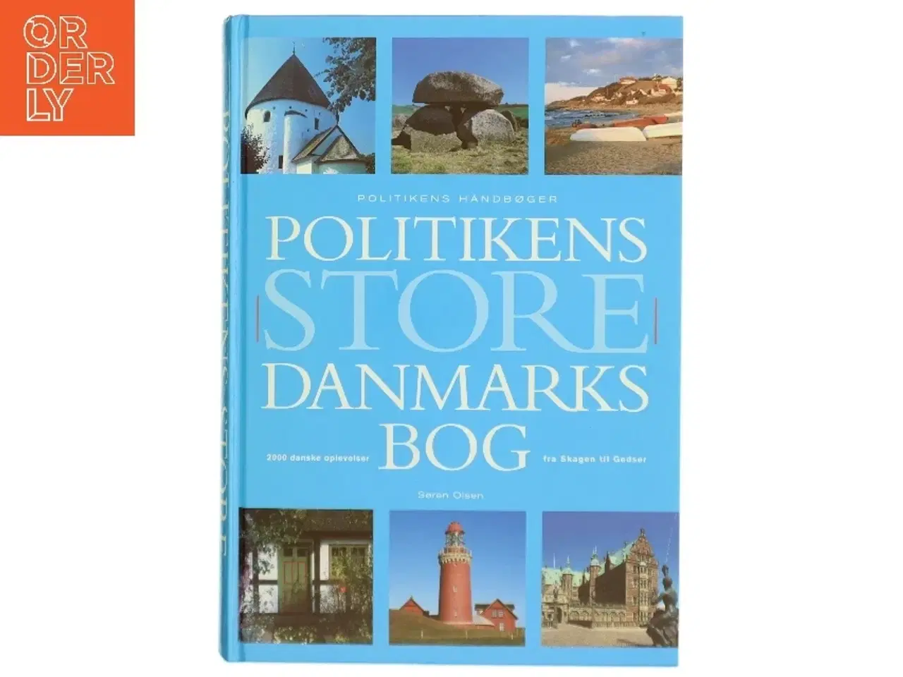 Billede 1 - Politikens store Danmarksbog af Søren Olsen (f. 1954-12-14) (Bog)