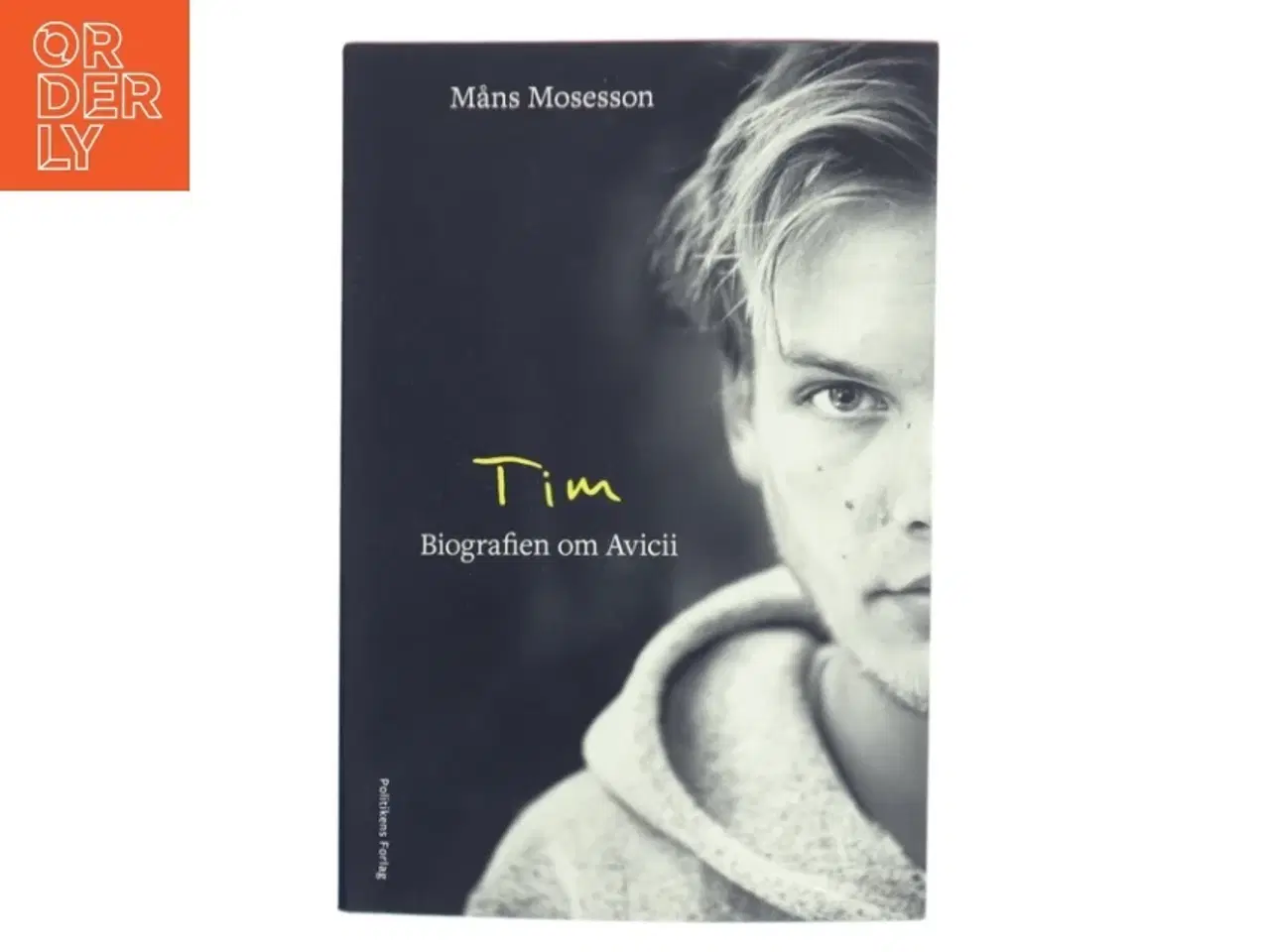 Billede 1 - Tim - biografien om Avicii af Måns Mosesson (f. 1983) (Bog)