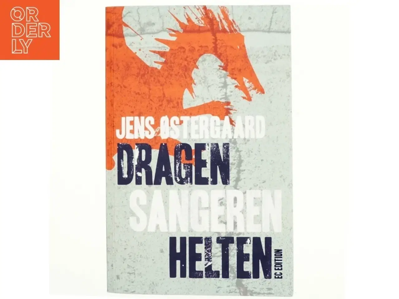 Billede 1 - Dragen, sangeren, helten af Jens Østergaard (f. 1979) (Bog)