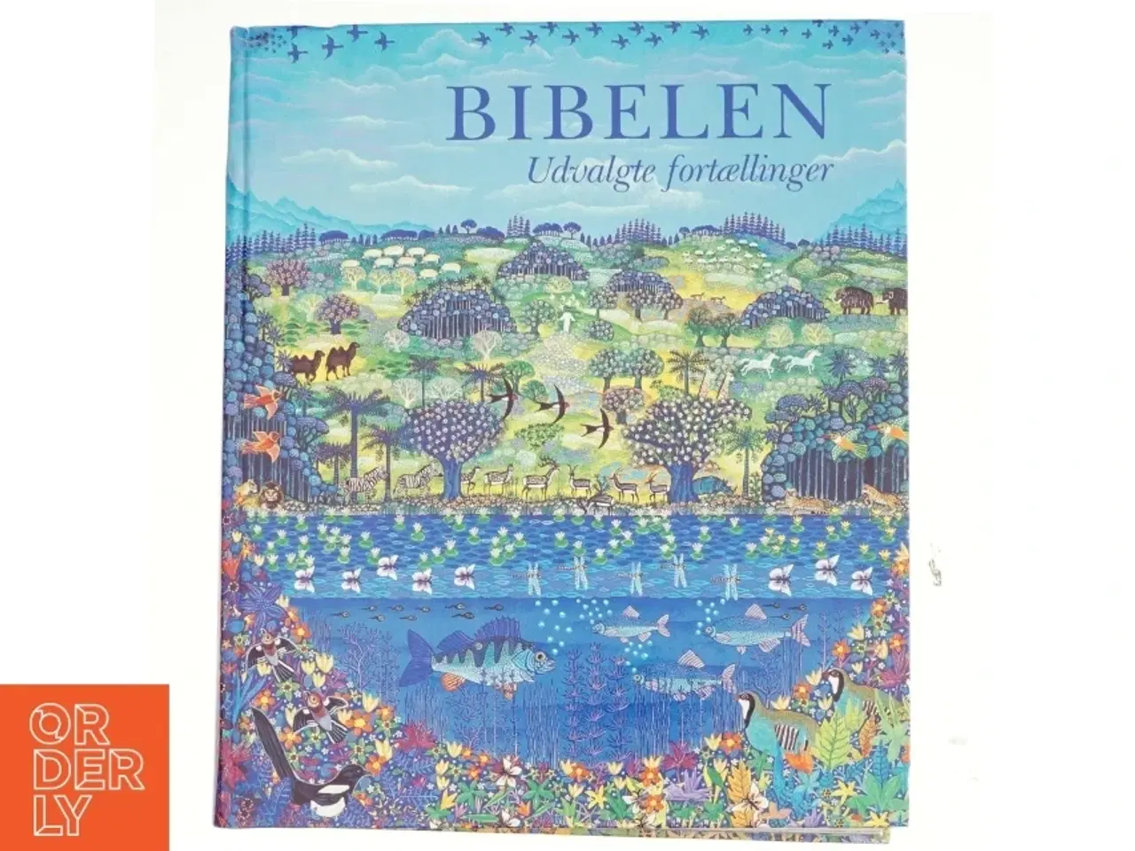 Billede 1 - Bibelen - udvalgte fortællinger af Esben Hanefelt Kristensen (Bog)
