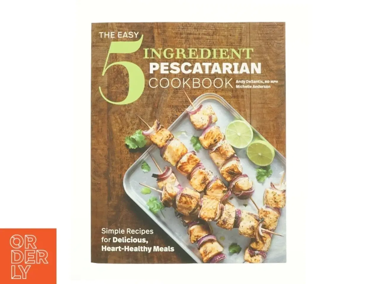 Billede 1 - The Easy 5-ingredient Pescatarian Cookbook (Bog)