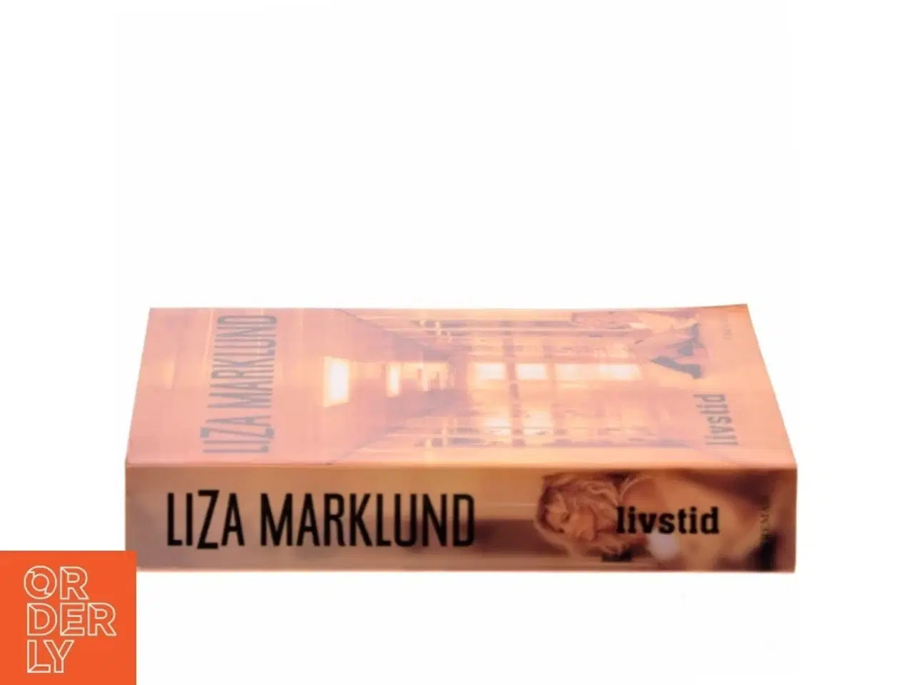 Billede 2 - Livstid : krimi af Liza Marklund (Bog)