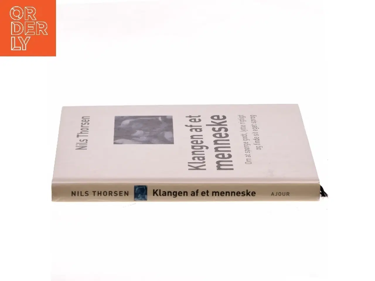 Billede 2 - Klangen af et menneske af Nils Thorsen (Bog)