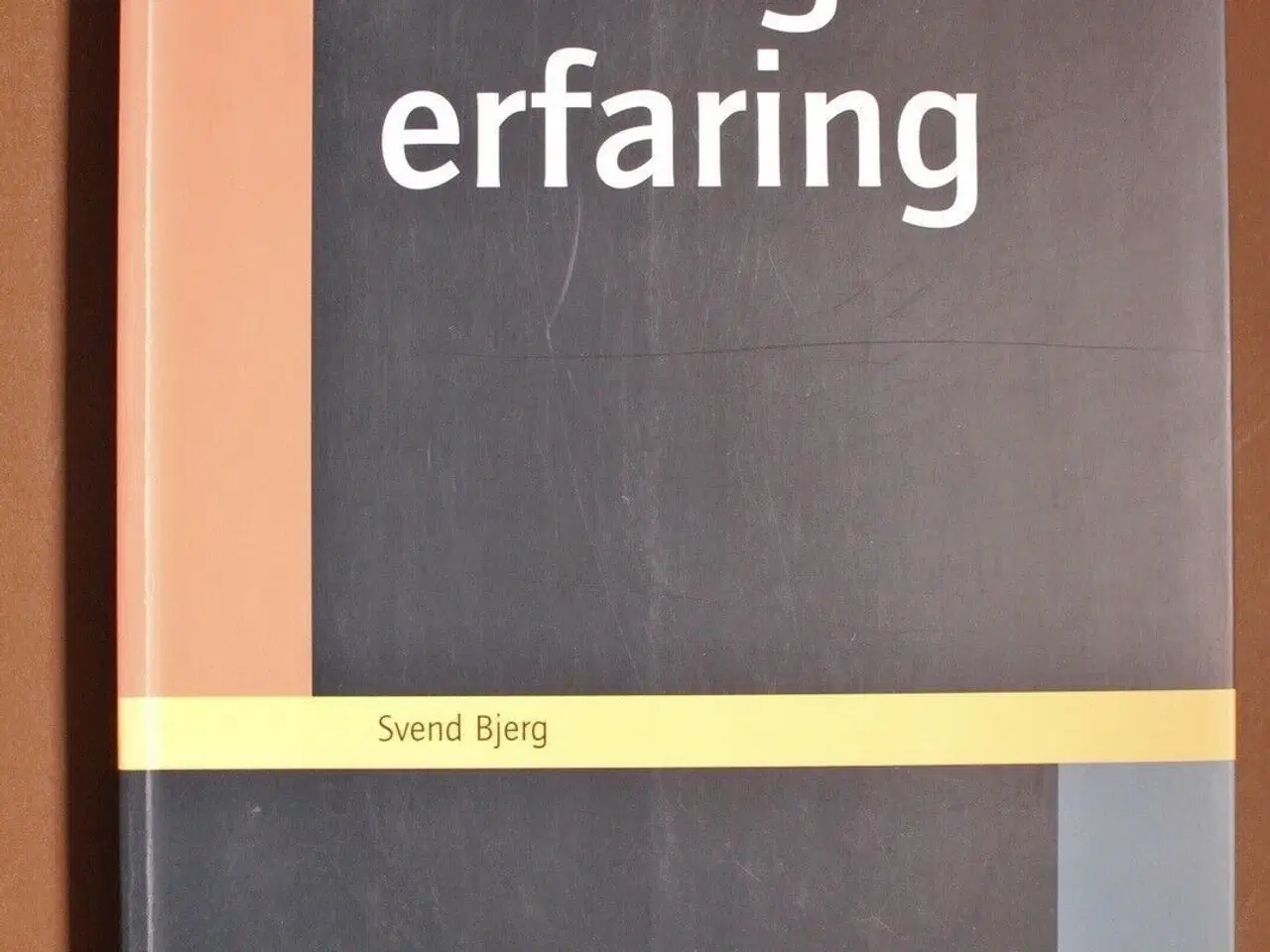 Billede 1 - tro og erfaring, af svend bjerg, emne: religion