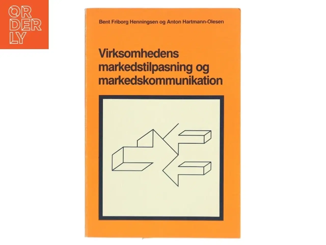 Billede 1 - Virksomhedens markedstilpasning og markedskommunikation af Bent Friborg Henningsen (Bog)