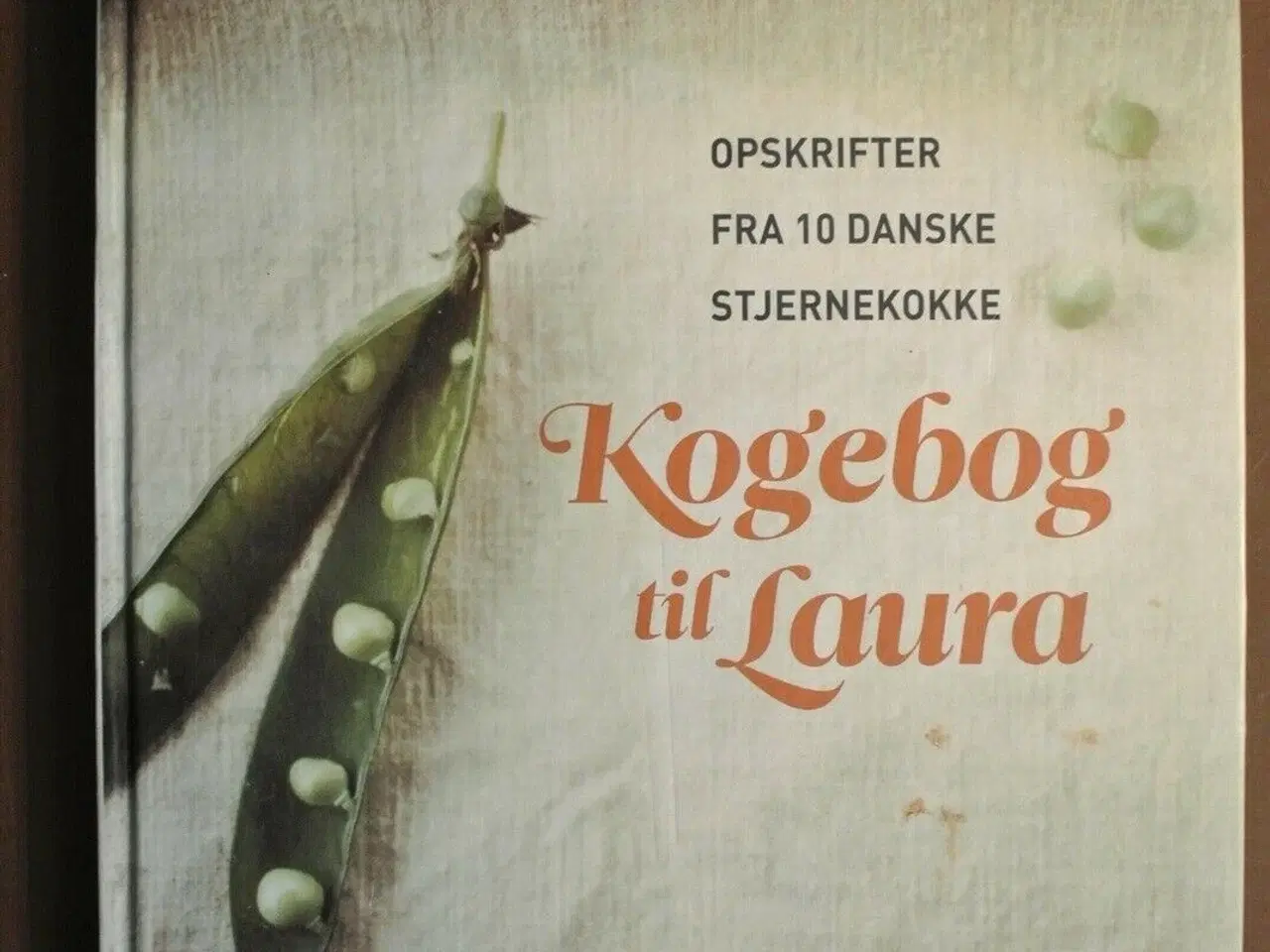 Billede 1 - kogebog til laura opskrifter fra 10 danske stjerne
