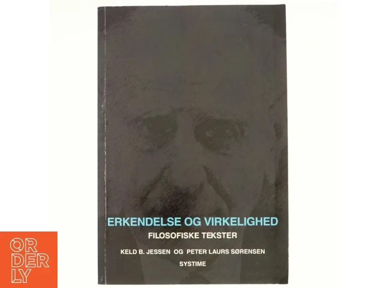 Billede 1 - Erkendelse og virkelighed, filosofiske tekster af Keld B. Jessen (Bog)