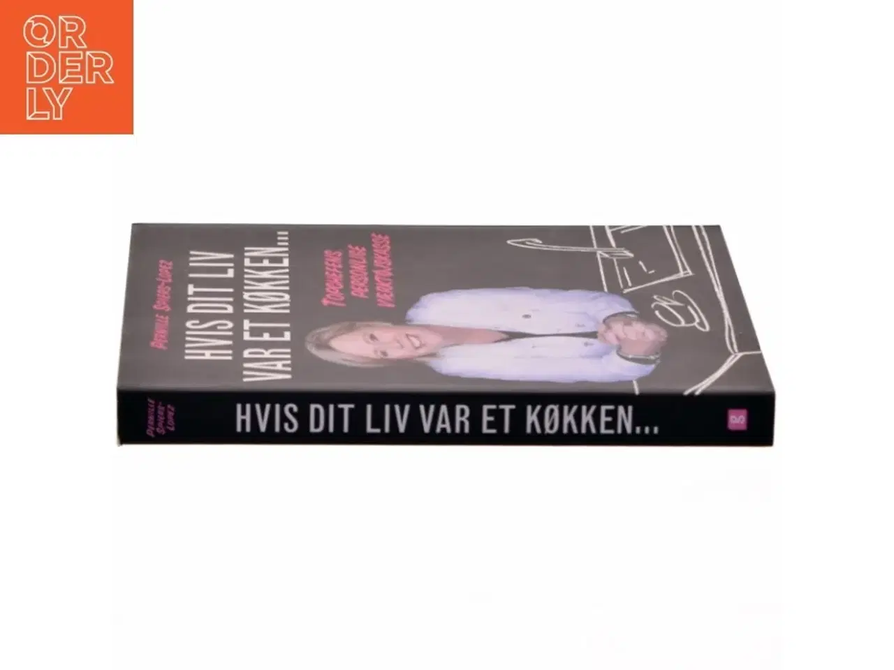 Billede 2 - Hvis dit liv var et køkken : topchefens personlige værktøjskasse af Pernille Spiers-Lopez (Bog)