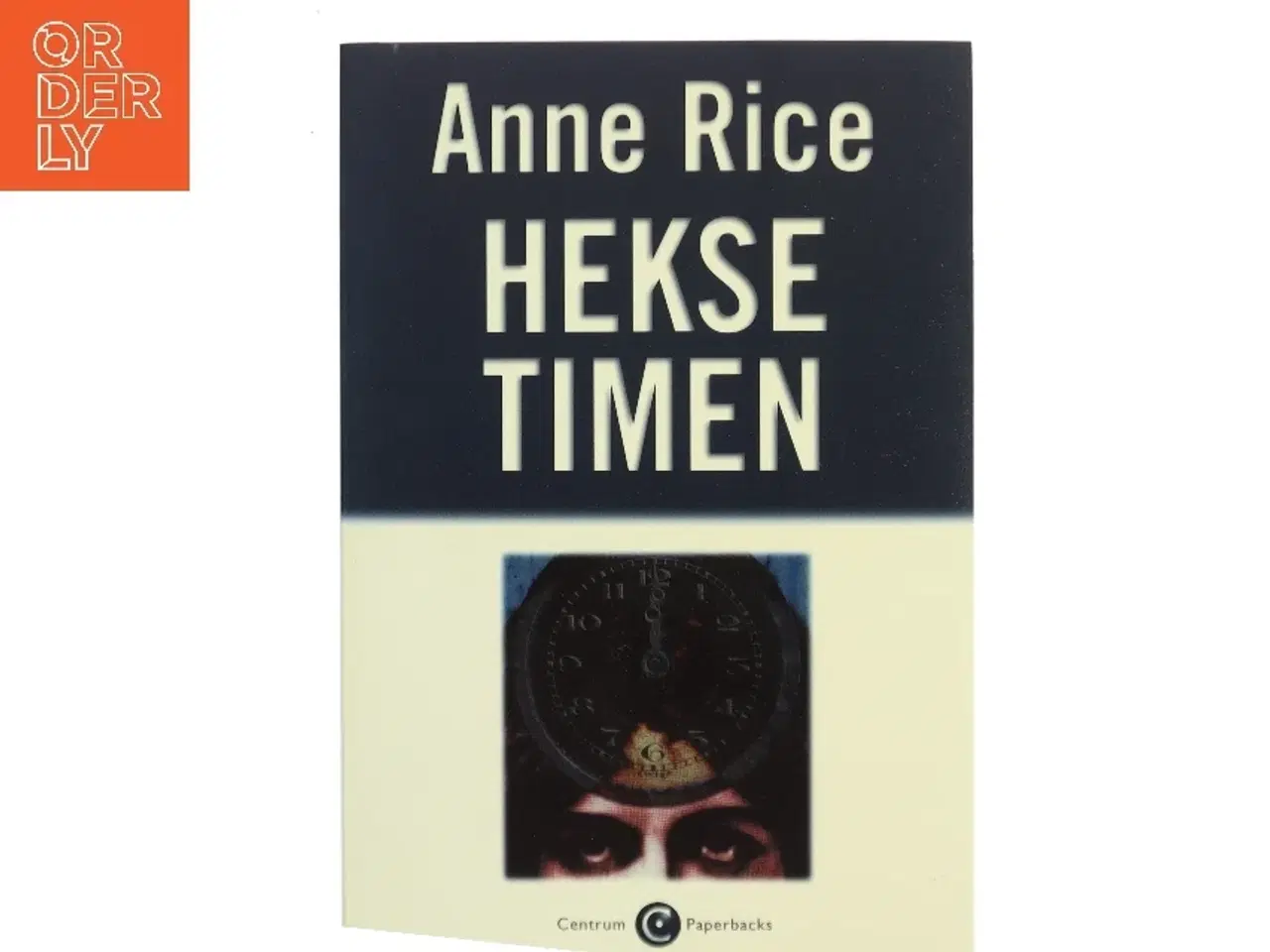 Billede 1 - Heksetimen : roman af Anne Rice (Bog)