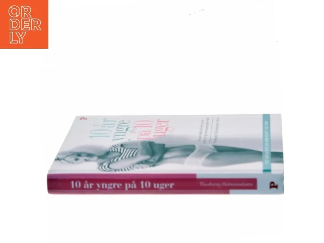 Billede 2 - 10 år yngre på 10 uger af Thorbjrg Hafsteinsdottir (Bog)