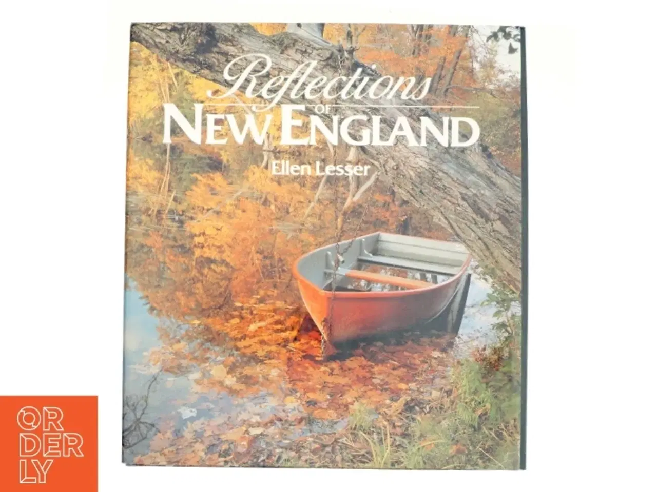 Billede 1 - Reflections of New England af Ellen Lesser (Bog)