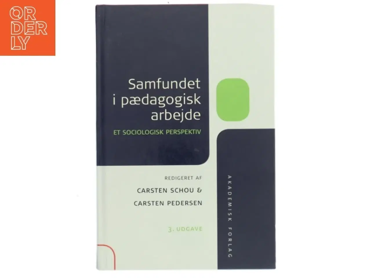 Billede 1 - Samfundet i pædagogisk arbejde (Bog)