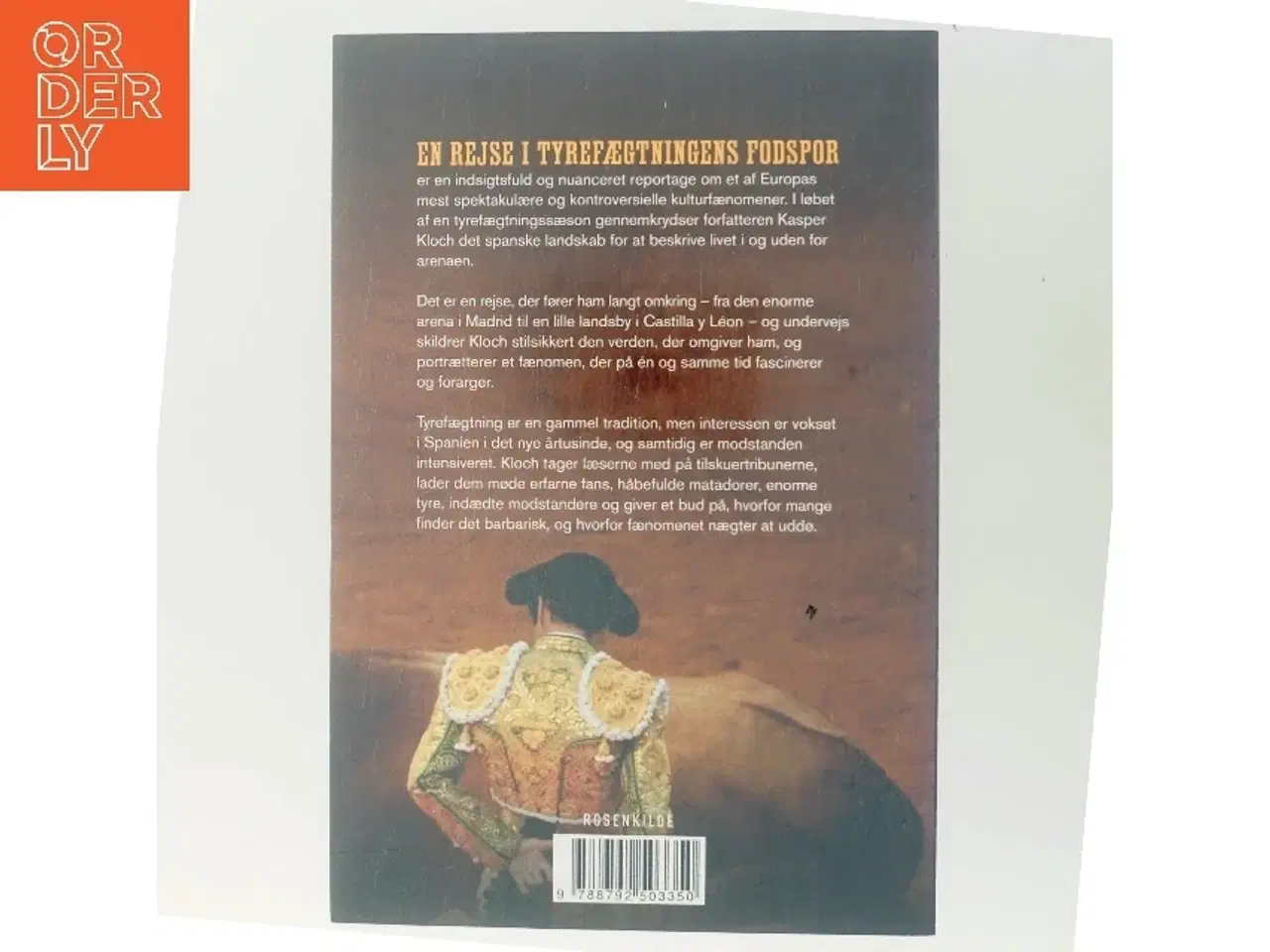Billede 3 - En rejse i tyrefægtningens fodspor af Kasper Kloch (Bog)