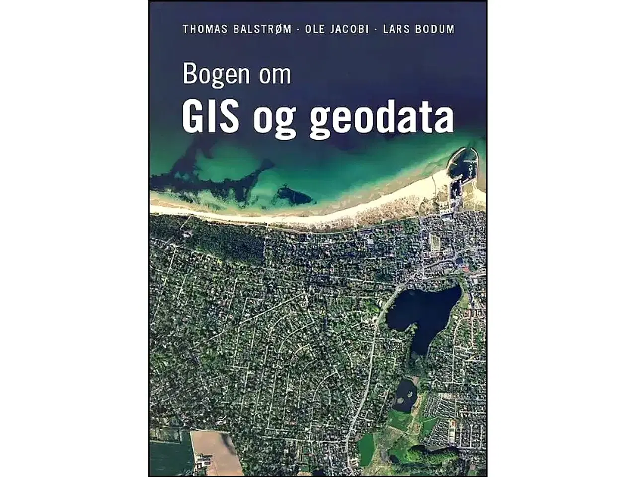 Billede 1 - Bogen om GIS og geodata ** SOLGT **
