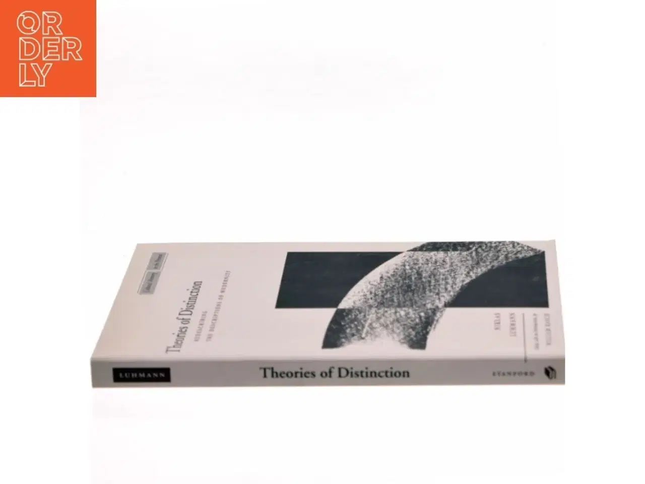 Billede 2 - Theories of distinction : redescribing the descriptions of modernity af Niklas Luhmann (Bog)