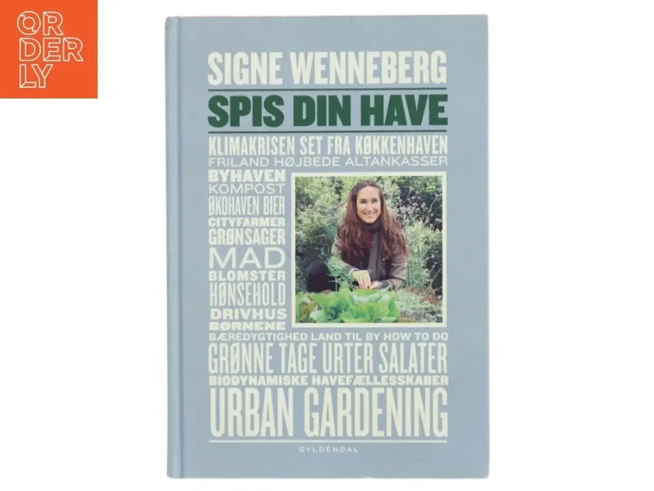 Billede 1 - Spis din have af Signe Wenneberg (Bog)