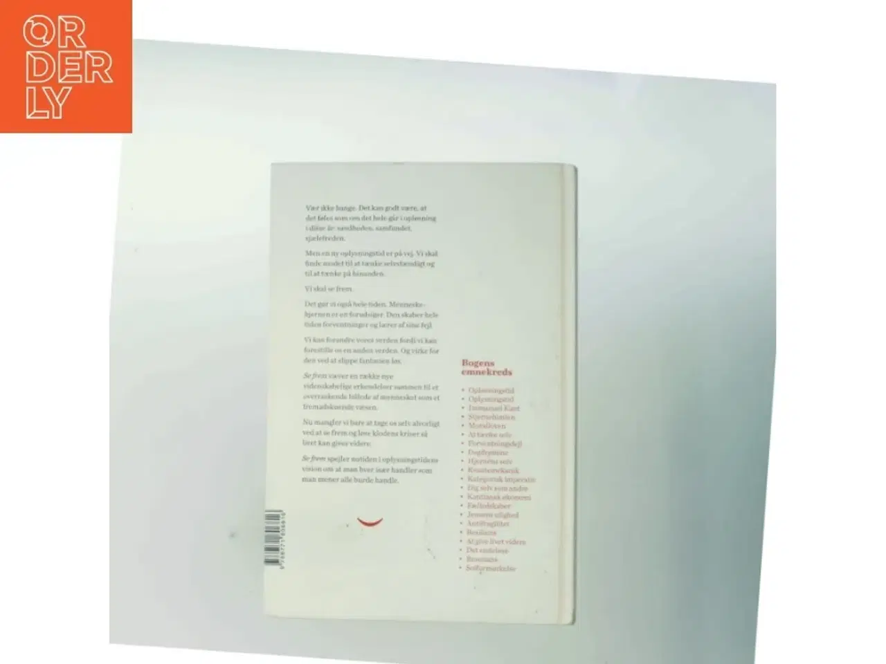 Billede 3 - Se frem : fra opløsningstid til oplysningstid af Tor Nørretranders (Bog)