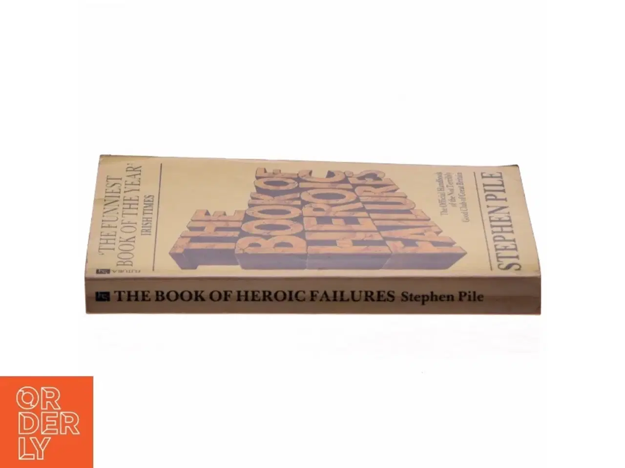 Billede 4 - The Book of Heroic Failures af Stephen Pile