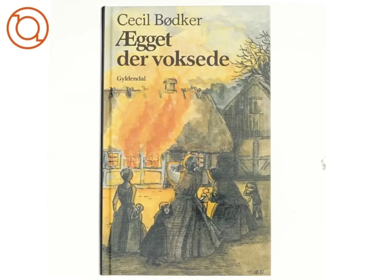 Billede 1 - Ægget der voksede af Cecil Bødker (Bog)